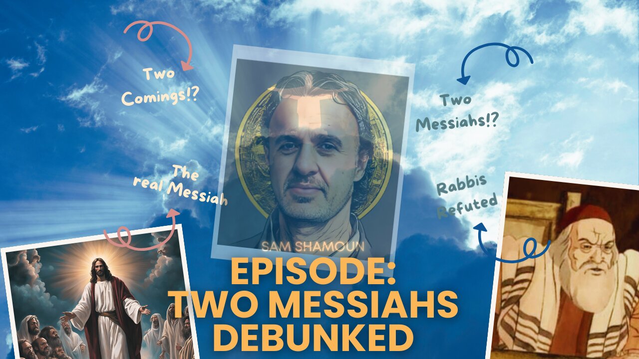 Unveiling the Mystery: Two Messiahs, Two Comings! Explosive Response to Rabbis by Sam Shamoun!