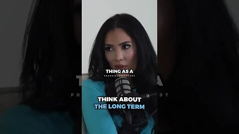 Always think about the LONG TERM..