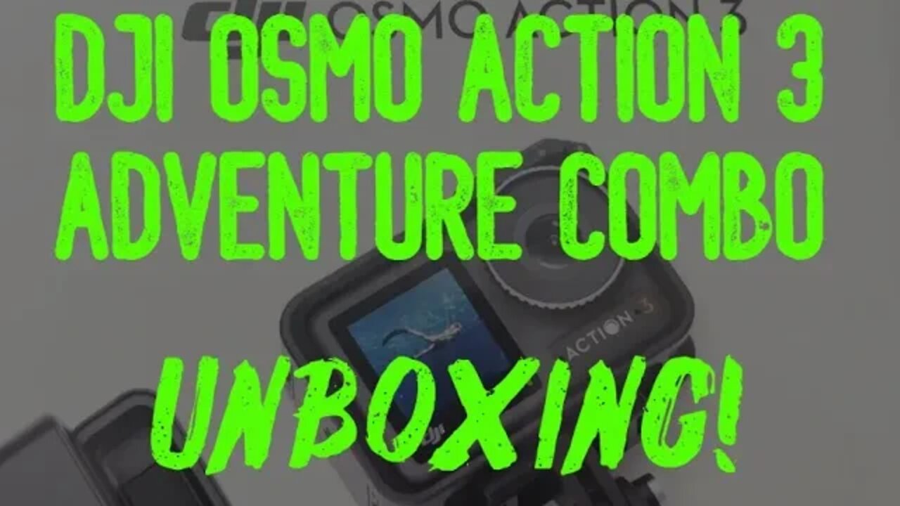 DJI OSMO Action 3 Adventure Combo Camera Unboxing