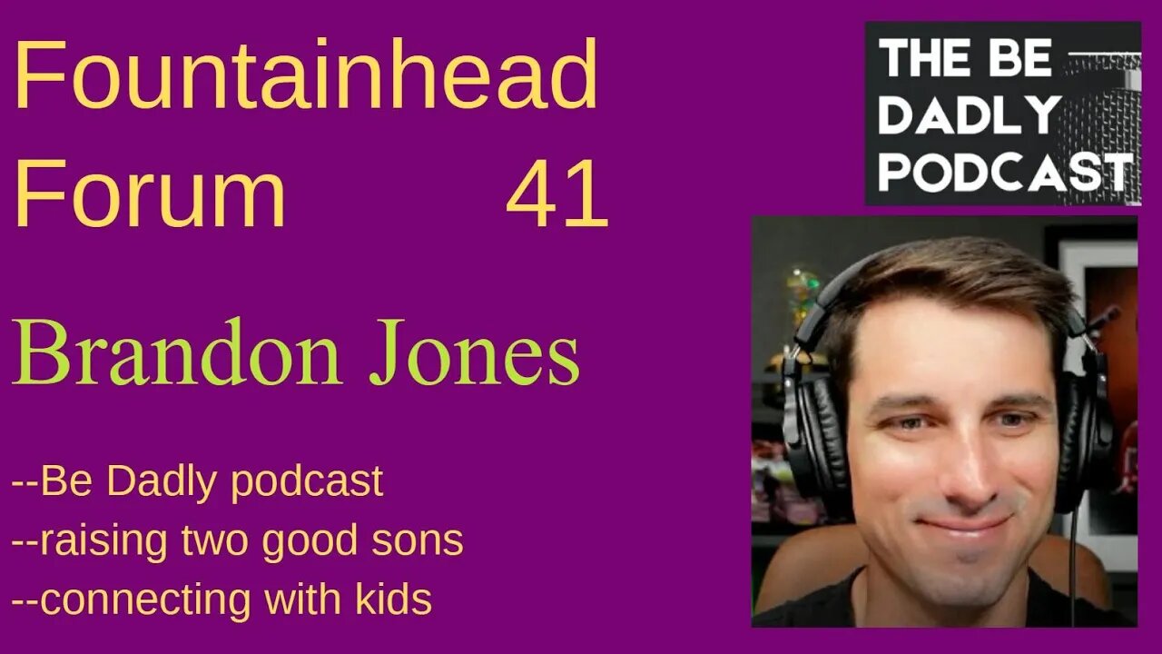 FF-41: Brandon Jones on raising good boys with positive parenting