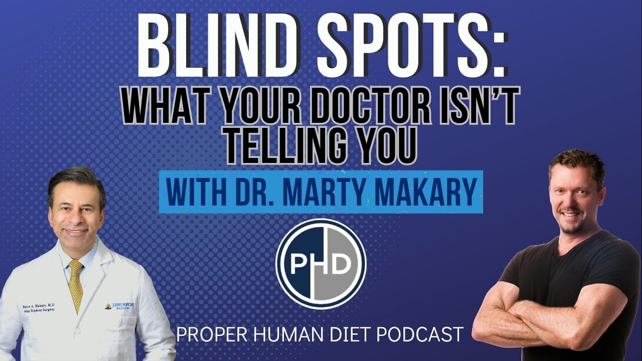 WHY YOUR DOCTOR IS LYING TO YOU with Marty Makary, MD