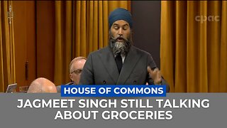 Jagmeet Singh Continues on the Topic of High Grocery Prices Forever.