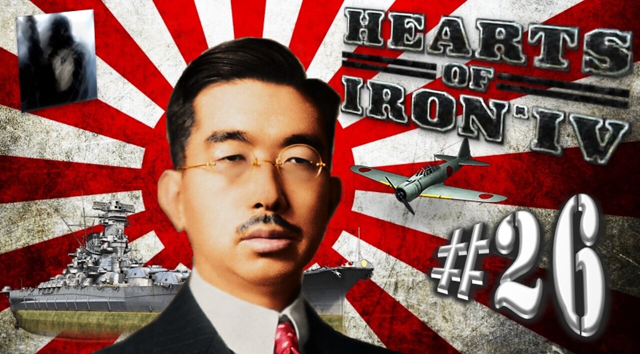 Let´s Play Hearts of Iron IV | No Step Back | Empire of Japan | PART 26