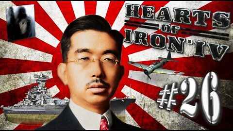 Let´s Play Hearts of Iron IV | No Step Back | Empire of Japan | PART 26