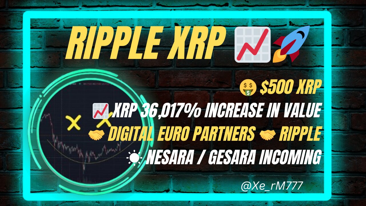 🤑 $500 #XRP📈 #XRP 36,017% INCREASE 🤝 DIGITAL EURO PARTNERS 🤝 #RIPPLE ☀️ #NESARA/#GESARA INCOMING