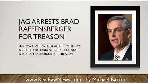 JAG Arrests Brad Raffensperger for Treason