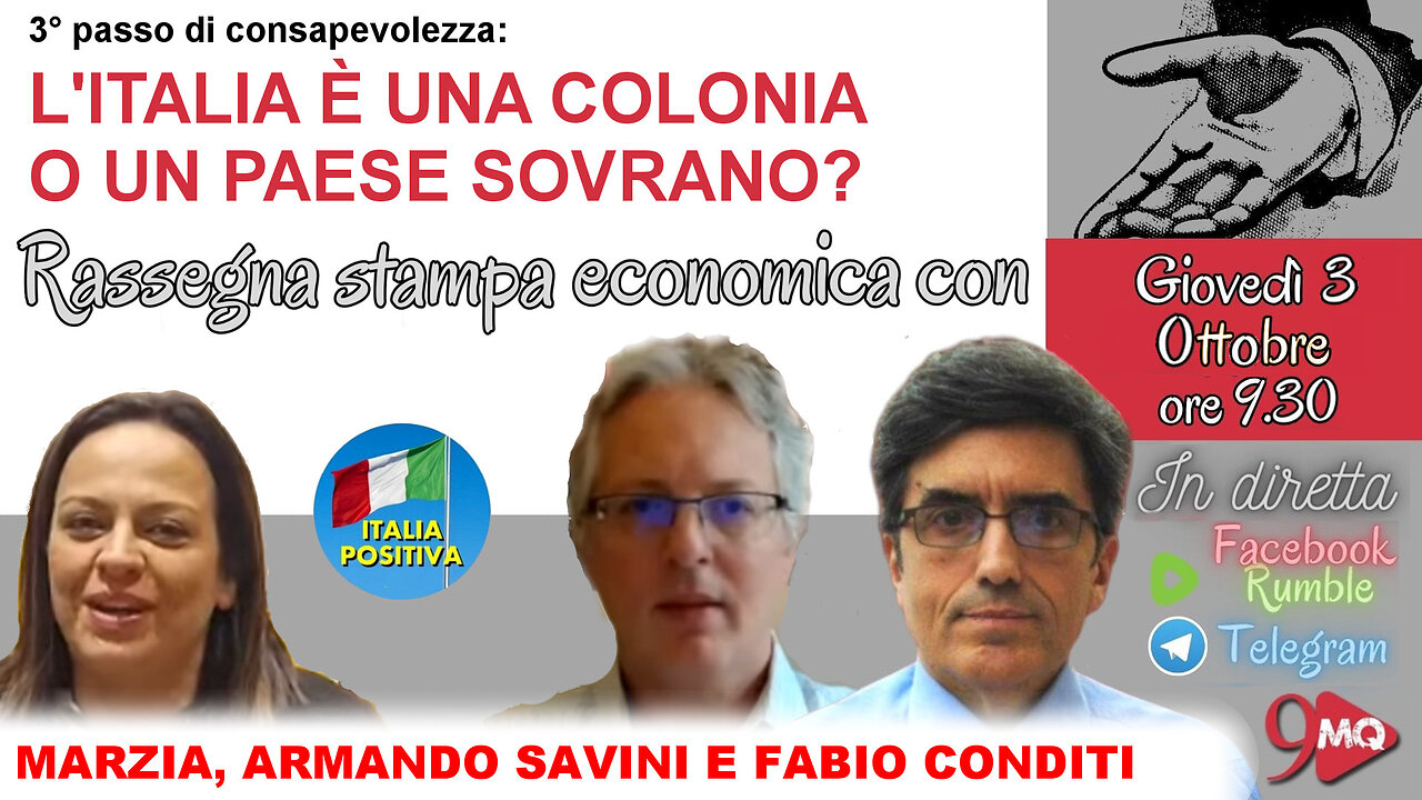 9MQ - L'Italia è una colonia o un paese sovrano? - Armando Savini e Fabio Conditi - 3 ottobre 2024