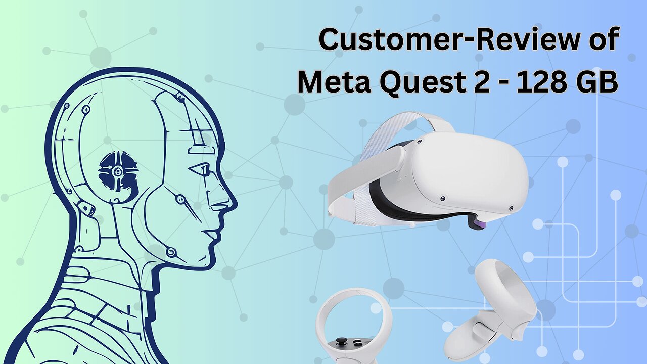 Customer-Reviewing Meta Quest 2 (128 VR Headset) (Links to Shop in Description)