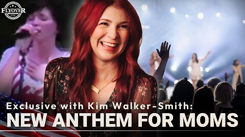Exclusive Interview: Kim Walker-Smith's New Anthem for Moms