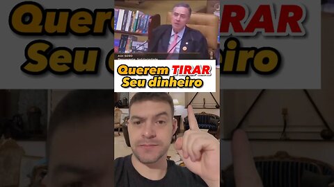 Ministro Barroso pede Empatia e sugere reduzir o rendimento de investimentos a Nível de poupança.