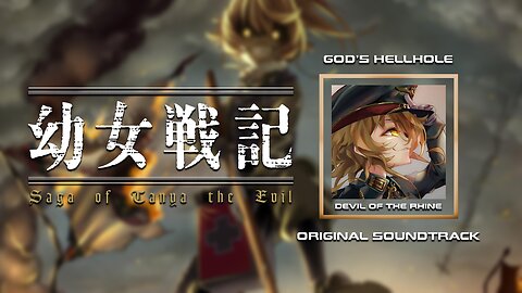 God's Hellhole - Original Soundtrack - Youjo Senki Saga of Tanya the Evil