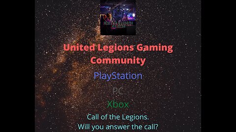 United Legions Gaming Community Trailer | Call of the Legions, Will you answer the call?