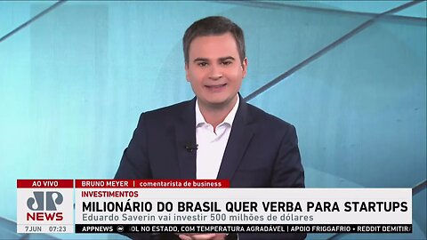 Brasileiro mais rico do Brasil quer investir US$ 500 milhões em startups; Bruno Meyer comenta