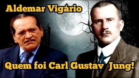 Escolinha do Professor Raimundo; Aldemar Vigário, Quem foi Carl Gustav Jung!