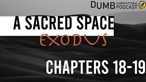 A Sacred Space (Exodus 18-19) | God is preparing this new people to be a Kingdom of Priests