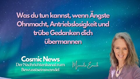 Was du tun kannst, wenn Ängste Ohnmacht, Antriebslosigkeit und trübe Gedanken dich übermannen