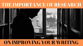 The Importance of Research on Improving Your Writing - Writing Today