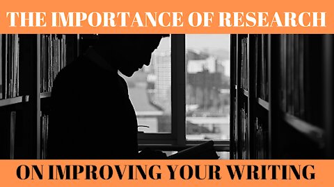 The Importance of Research on Improving Your Writing - Writing Today