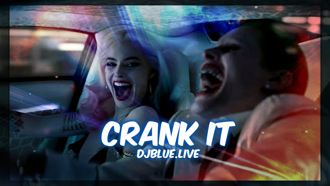 Crank It | Club Music | DJ Blue Entertainment