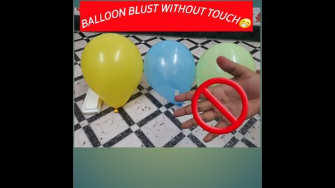 How to Blast Balloon Without Touch.