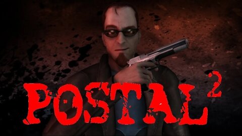 POSTAL 2 in 2022