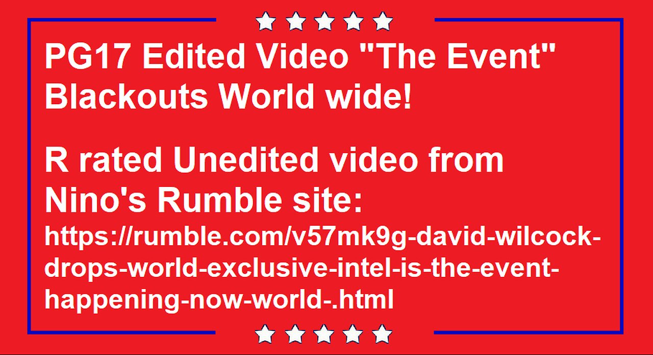 PG17 Edited Video "The Event" Blackouts World wide
