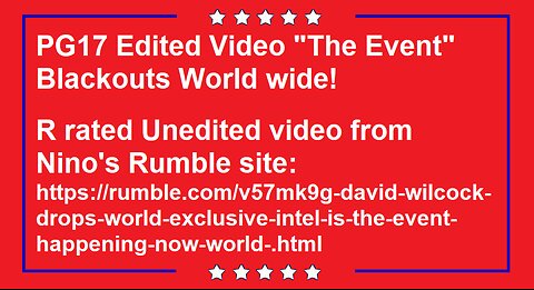 PG17 Edited Video "The Event" Blackouts World wide