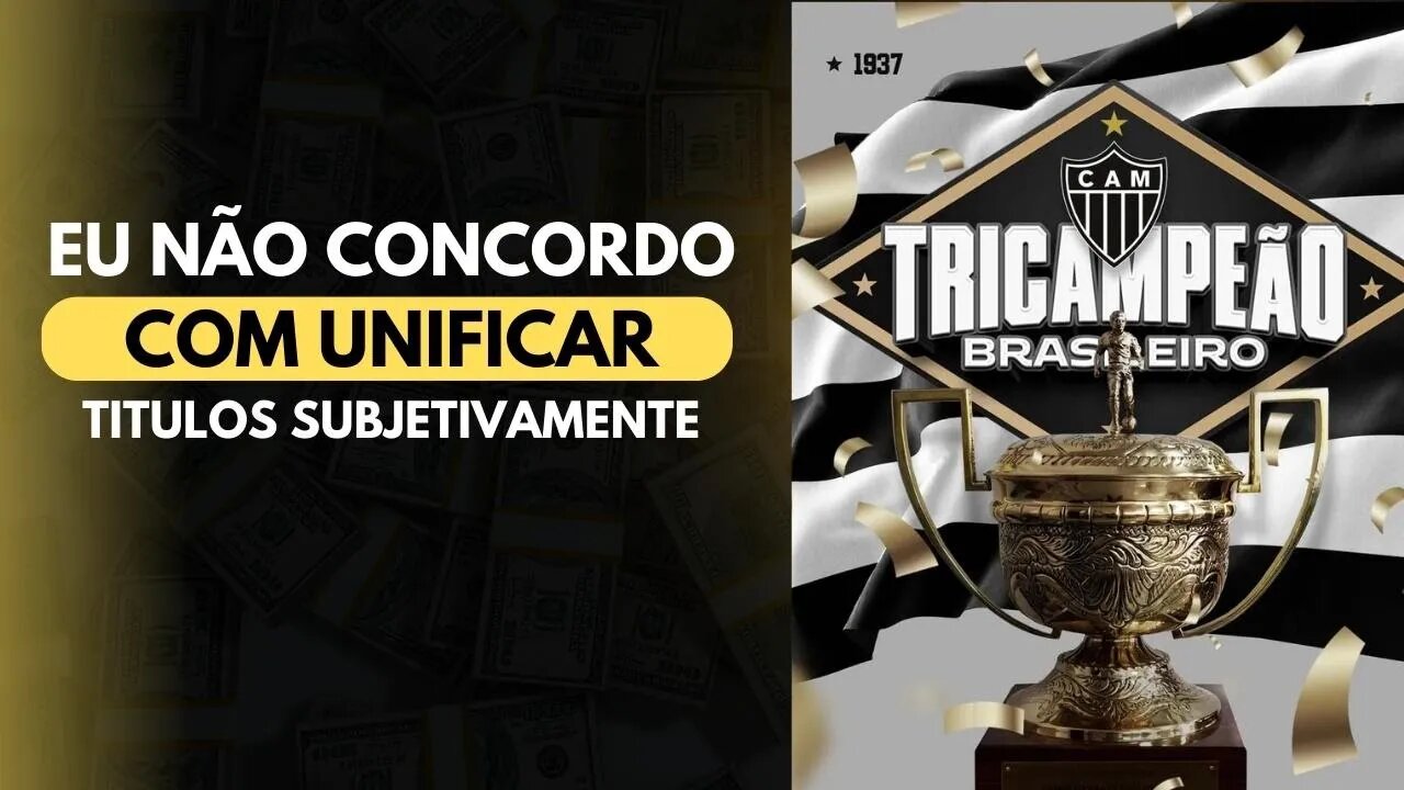 Galo é Tri, mas eu não concordo com essa unificação