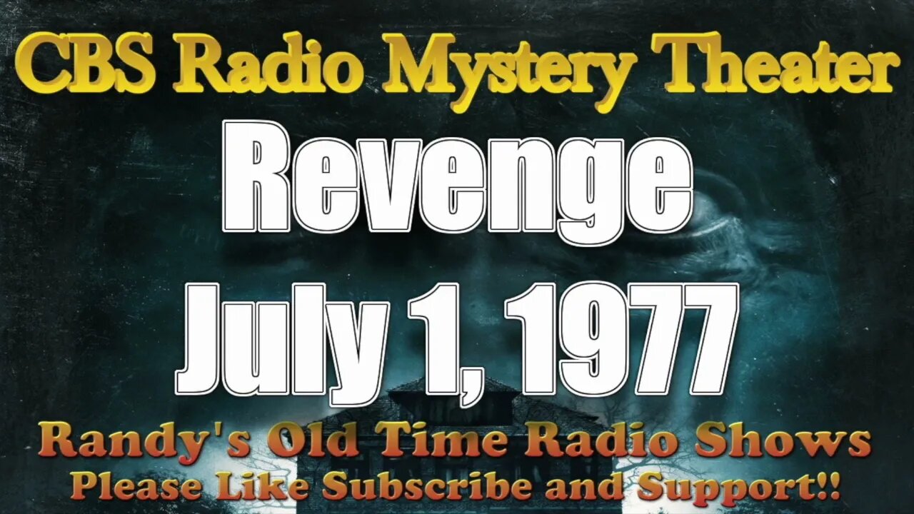 CBS Radio Mystery Theater Revenge re-upload better quality July 1, 1977