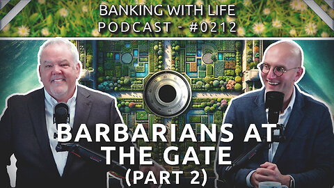 Barbarians at the Gate (Part 2) (BWL POD #0212)