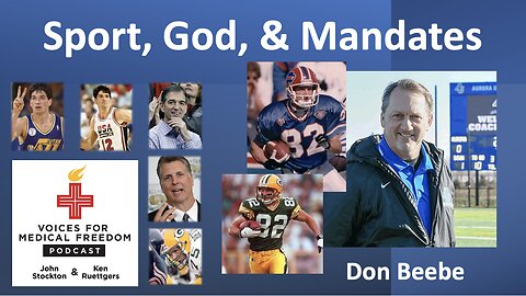 Sports, God, and Mandates with Super Bowl Champion Don Beebe