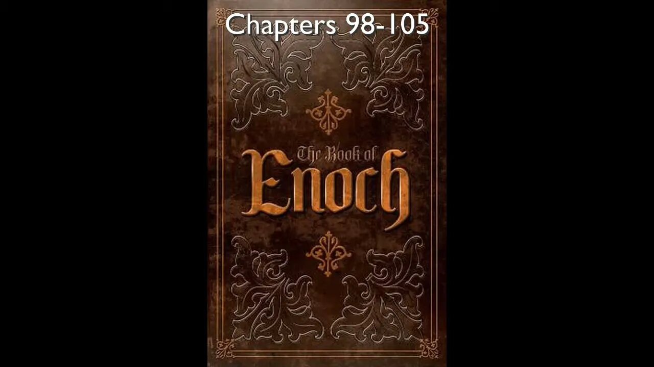 Enoch - Chapters 98-105 - HQ Audiobook