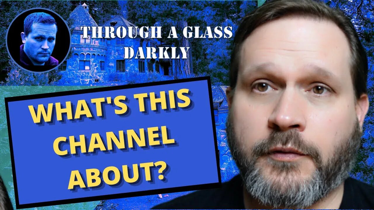 Through a Glass Darkly: Sean's Introduction Video