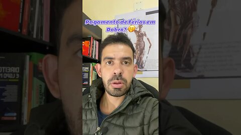 Pagamento em 2x por Atraso das Férias do Empregado? 💰