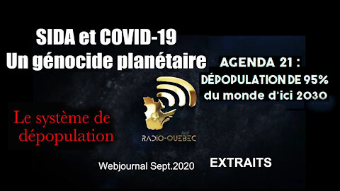 DEPOPULATION/ SIDA et COVID même combat ! Radio Québec.Extraits