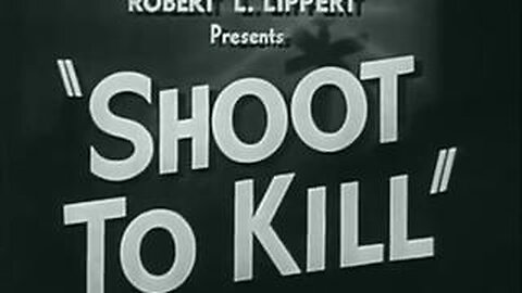 Shoot To Kill 1947 Film Noir
