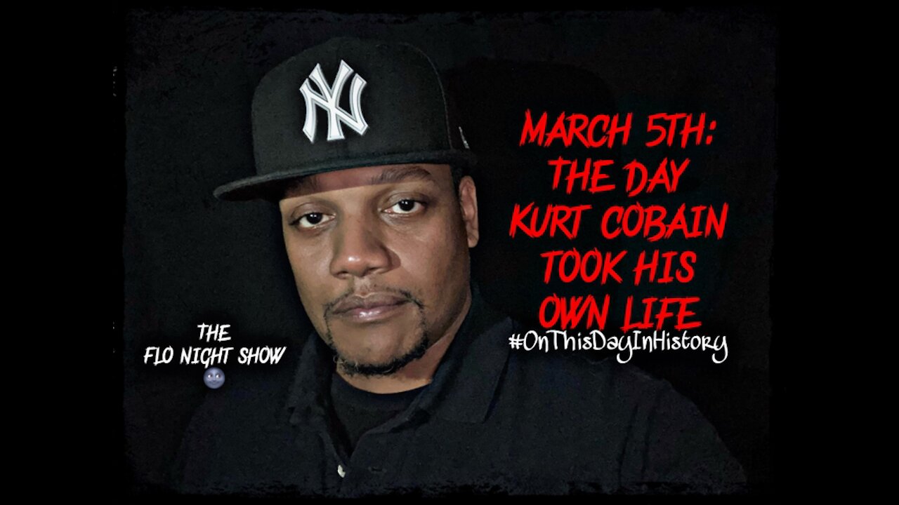 April 5th: The Day Kurt Cobain Took His Own Life | OnThis Day In History 📜 #TheFloNightShow 🌚