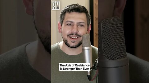 The Axis of Resistance Is Stronger Than Ever