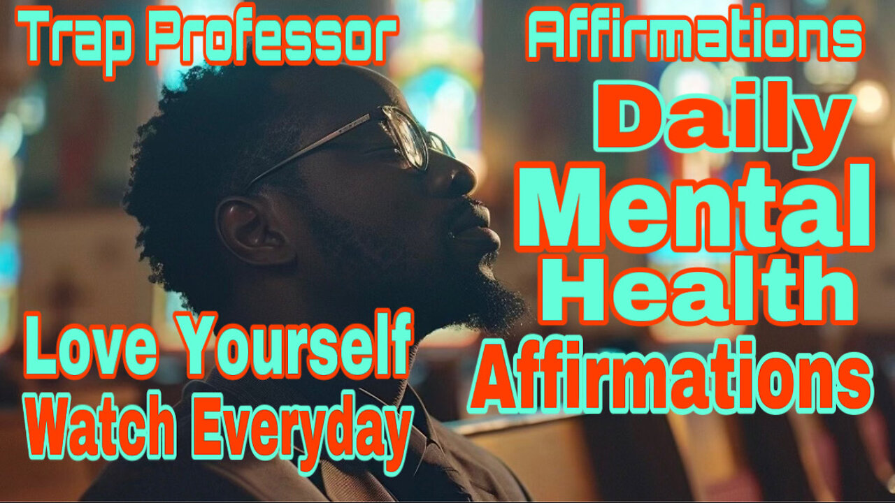 Daily Mental Health Affirmations ( Official Interactive Video )