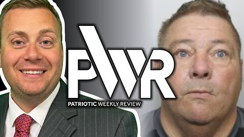 Patriotic Weekly Review - with David Clews