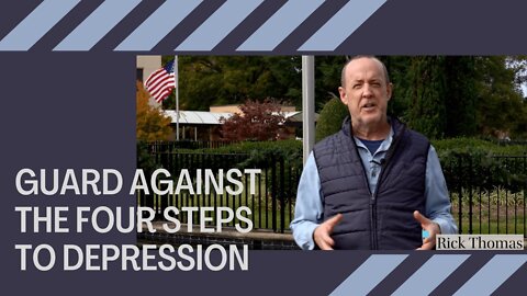 Guard Against the 4 Steps to Depression