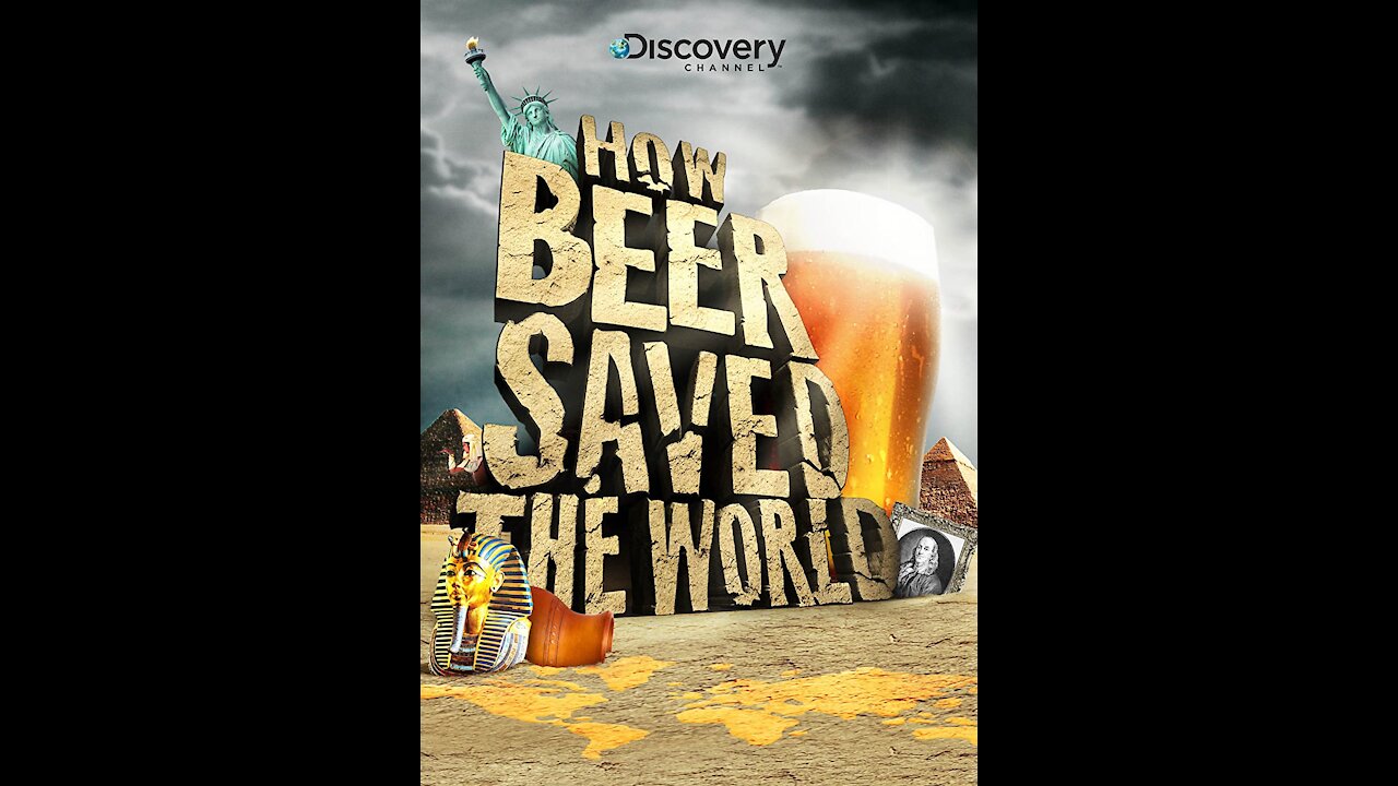 01_How Beer Saved The World_Full Video