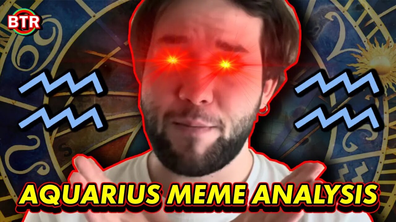 Age of Aquarius + Astrology Stream ft. Meme Analysis