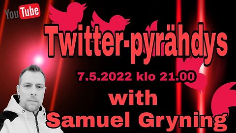 TWITTER-PYRÄHDYS 6.