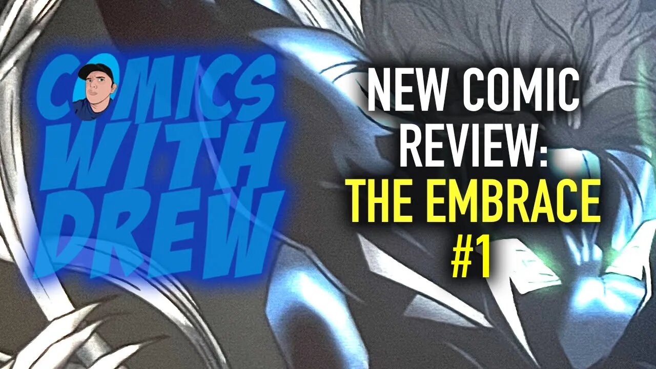 The Embrace #1 Reviewed