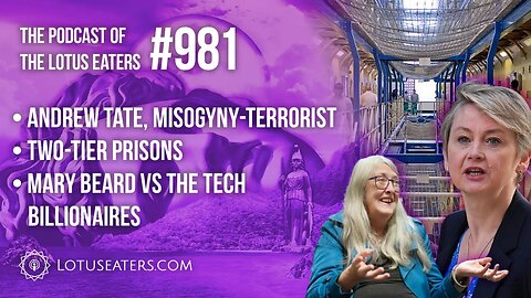The Podcast of the Lotus Eaters #981