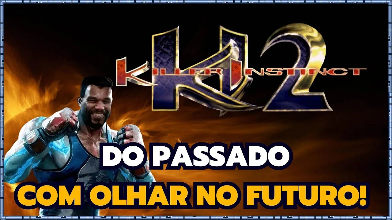 Killer Instinct 2: a viagem no tempo que mudou a história dos jogos de luta!