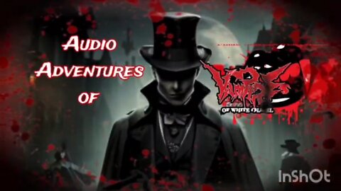 Audio Adventures of Vampires in Whitechapel