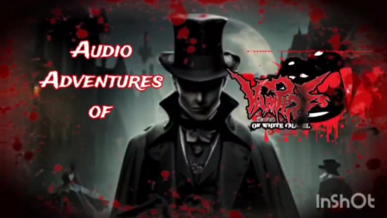 Audio Adventures of Vampires in Whitechapel