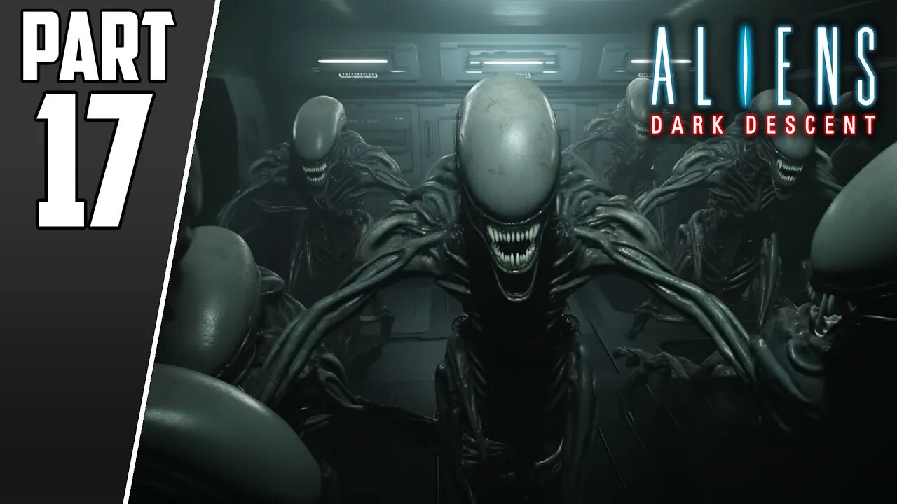Aliens: Dark Descent | Critters Lurk in Darkness | Part 17